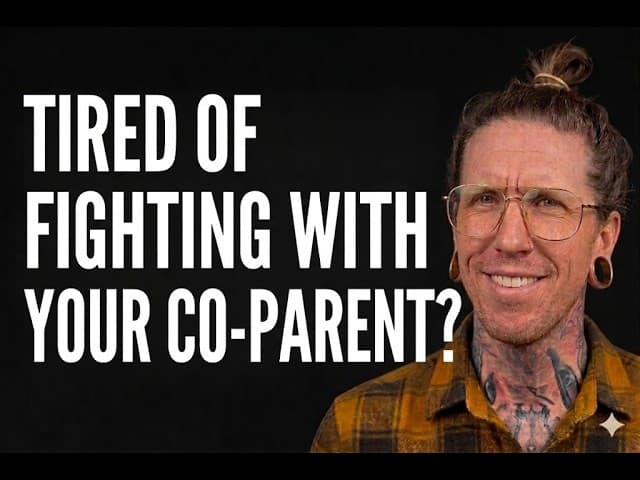Tired of fighting with your co-parent video thumbnail